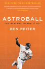 Astroball: The New Way to Win It All By Ben Reiter Cover Image