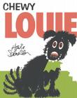 Chewy Louie By Howie Schneider Cover Image