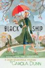 Black Ship: A Daisy Dalrymple Mystery (Daisy Dalrymple Mysteries #17) By Carola Dunn Cover Image