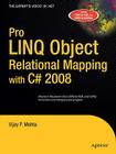Pro LINQ Object Relational Mapping in C# 2008 (Expert's Voice in .NET) By Vijay P. Mehta Cover Image