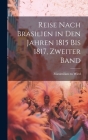 Reise nach Brasilien in den Jahren 1815 bis 1817, Zweiter Band Cover Image