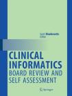 Clinical Informatics Board Review and Self Assessment Cover Image