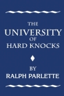 The University of Hard Knocks By Ralph Parlette Cover Image
