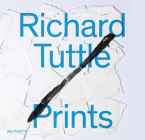 Richard Tuttle: Prints Cover Image