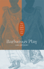Barbarous Play: Race on the English Renaissance Stage By Lara Bovilsky Cover Image