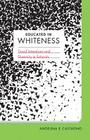 Educated in Whiteness: Good Intentions and Diversity in Schools By Angelina E. Castagno Cover Image