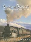 Smoking Beauties: Steam Engines of the World Cover Image