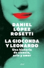La Gioconda Y Leonardo: Una Historia de Ciencia, Arte Y Amor Cover Image