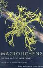 Macrolichens of the Pacific Northwest, Second Ed. By Bruce McCune Cover Image