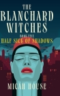 Half Sick of Shadows By Micah House, Paul Palmer-Edwards (Illustrator) Cover Image