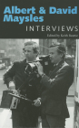 Albert and David Maysles: Interviews (Conversations with Filmmakers) By Keith Beattie (Editor) Cover Image