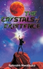 The Crystals of Existence Cover Image