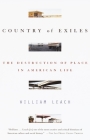 Country of Exiles: The Destruction of Place in American Life Cover Image