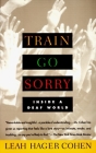 Train Go Sorry: Inside a Deaf World Cover Image