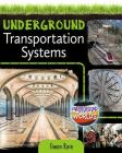 Underground Transportation Systems By Simon Rose Cover Image