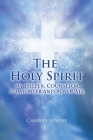 The Holy Spirit: My Helper, Counselor, Comforter and Advocate Cover Image