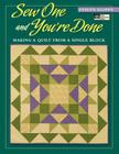 Sew One and You're Done: Making a Quilt from a Single Block Print on Demand Edition By Evelyn Marie Sloppy Cover Image