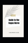 Guide to the Vagus Nerve Cover Image