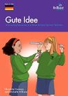 Gute Idee: Time-Saving Resources and Ideas for Busy German Teachers By Nicolette Hannam, Michelle Williams Cover Image