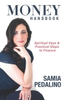 Money Handbook: Spiritual Keys and Practical Steps to Finance By Samia Pedalino Cover Image