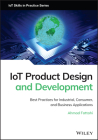 Iot Product Design and Development: Best Practices for Industrial, Consumer, and Business Applications By Ahmad Fattahi Cover Image