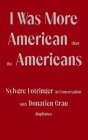 I Was More American than the Americans: Sylvère Lotringer in Conversation with Donatien Grau  Cover Image