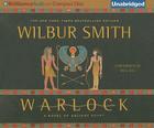 Warlock: A Novel of Ancient Egypt By Wilbur Smith, Dick Hill (Read by) Cover Image