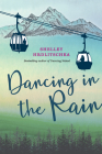 Dancing in the Rain By Shelley Hrdlitschka Cover Image