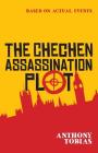The Chechen Assassination Plot: The Cardboard Carton Murders By Anthony Tobias Cover Image