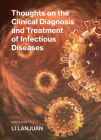 Thoughts on the Clinical Diagnosis and Treatment of Infectious Diseases Cover Image