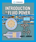 Introduction to Fluid Power By James L. Johnson Cover Image