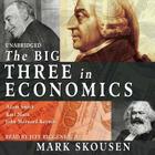 The Big Three in Economics: Adam Smith, Karl Marx, and John Maynard Keynes Cover Image