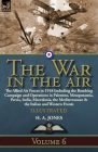 The War in the Air: Volume 6-The Allied Air Forces in 1918 Including the Bombing Campaign and Operations in Palestine, Mesopotamia, Persia By H. A. Jones Cover Image