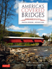 America's Covered Bridges: Practical Crossings - Nostalgic Icons Cover Image