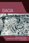 Dacia: Land of Transylvania, Cornerstone of Ancient Eastern Europe By Ion Grumeza Cover Image