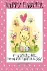 Happy Easter to a Special Girl from the Easter Bunny! (Coloring Card): (Personalized Card) Easter Messages, Greetings, Poems, & More! By Florabella Publishing Cover Image