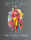 Adults Coloring Books: The Fashion Mind (40 Design of Modern Fashion Clothing) Cover Image