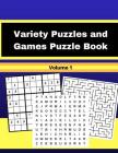 Variety Puzzles and Games Puzzle Book Volume 1: Large Print Brain Games (Word Search, Sudoku, Maze) Cover Image