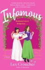 Infamous: A Novel By Lex Croucher Cover Image
