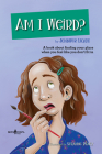 Am I Weird?: A Book about Finding Your Place When You Feel Like You Don't Fit in Volume 2 By Jennifer Licate, Suzanne Beaky (Illustrator) Cover Image