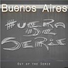 Buenos Aires: Out of Series By Daniel Spehr, Kathrin Schultess, Guido Indij Cover Image