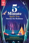 5-Minute Really True Stories for Bedtime: 30 Amazing Stories: Featuring Frozen Frogs, King Tut's Beds, the World's Biggest Sleepover, the Phases of th Cover Image
