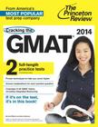 Cracking the GMAT with 2 Practice Tests, 2014 Edition Cover Image