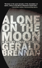 Alone on the Moon: A Soviet Lunar Odyssey (Altered Space #5) By Gerald Brennan Cover Image