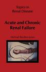 Acute and Chronic Renal Failure (Topics in Renal Disease) Cover Image