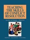 Teaching the Skills of Conflict Resolution By David Cowan, Susanna Palomares, Dianne Schilling Cover Image