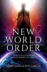 New World Order: Worlds in Collision and The Rebirth of Liberty By Terry James, Pete Garcia Cover Image