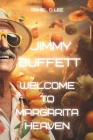 Jimmy Buffett: Welcome to Margarita Heaven Cover Image