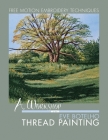A Workshop with Eve Botelho: Thread Painting (Revised Edition) Cover Image