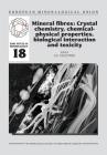 Mineral fibres: Crystal chemistry, chemical-physical properties, biological interaction and toxicity (Emu Notes in Mineralogy #18) By Alessandro F. Gualtieri (Editor) Cover Image